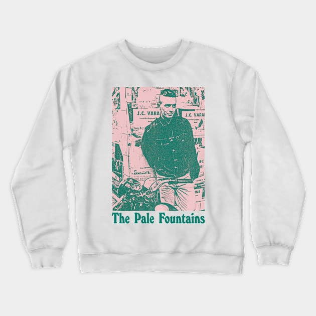 The Pale Fountains  • • • • Retro Indiepop Design Crewneck Sweatshirt by unknown_pleasures